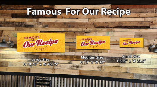 Famous For Our Recipe