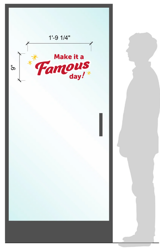 Make it a Famous Day! Window Cling